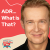 ADR... What is that?