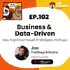 2BT EP.102 | Business & Data-Driven, Data กับธุรกิจวงการดนตรี - หมีเรื่องมาเล่า