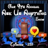 Our 4th Annual Ask Us Anything Show