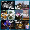 Our May 2023 Walt Disney World Visit Recap