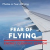Fear or Phobia of Flying...