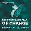Fear and Resistance to Change