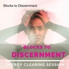 Blocks to Discernment