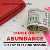 Curses Around Your Abundance