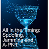 All in the Timing: Spoofing, Jamming and A-PNT