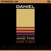 Daniel and the Lion's Den: The Greatest Adventure
