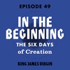 In the Beginning: the Six Days of Creation