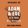 Adam & Eve & a Tree & a Serpent