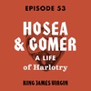 Hosea and Gomer: A Life of Harlotry