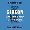 Gideon and His Band of Weirdos