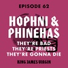 Hophni & Phinehas: They're Bad, They're Priests, They're Gonna Die