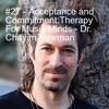 #27 - Acceptance and Commitment:Therapy For Music Minds - Dr. Chayim Newman