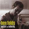 Ben Folds - Rockin‘ The Suburbs (2001)