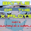 EP 48 – Battle of the X Pilots (Part 2)