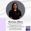 Mariana Alfaro: Reporter for The Washington Post’s breaking political news team on the changing landscape of journalism, how to do quality reporting... and the evil of mustard Skittles!