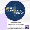 The Democracy Group’s Jenna Spinelle and Brandon Stover: Helping listeners understand what’s broken in our democracy and how to work together to fix it