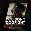 You Don’t Dogfight [Fast Fiction]