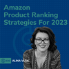 #406 - Amazon Product Ranking Strategies For 2023