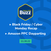 Helium 10 Buzz 11/30/22: Black Friday/Cyber Monday Recap | Amazon PPC Dayparting