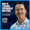 How to Leverage Experienced Investors