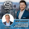How To Create Wealth Momentum With Passive Income with Chad Zdenek
