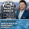 How to Build an Investment Strategy with Logan Freeman