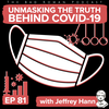 Unmasking the Truth Behind COVID-19 with Jeffrey Hann