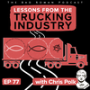 77. Lessons from the Trucking Industry with Chris Polk