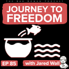 Journey to Freedom with Jared Wall