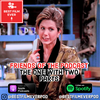 FRIENDS of the Podcast - The One With Two Parts (S01E16E17)