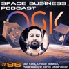 Space Business Podcast #86 Dan Katz, Orbital Sidekick, Hyperspectral Earth Observation
