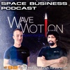 Space Business Podcast #92 Wave Motion Launch Corporation