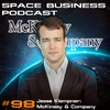 Space Business Podcast #98 Jesse Klempner: McKinsey & Company