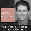 Why Do We Love Legal Thrillers? | Lance McMillian | See You in Court Podcast