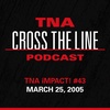 Episode #163: TNA iMPACT! #43 - 3/25/05: Canada vs. Texas!