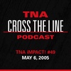Episode #170: TNA iMPACT! #49 - 5/6/05: A Lawless Attack On K-Dawg