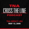 Episode #171: TNA iMPACT! #50 - 5/13/05: Tito Ortiz Speaks!