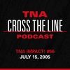 Episode #179: TNA iMPACT! #56 - 7/15/05: Team Canada Reigns Supreme