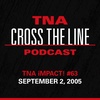Episode #188: TNA iMPACT! #63 - 9/2/05: Keep The Foundation Together