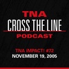Episode #200: TNA iMPACT! #72 - 11/19/05: Bob The Builder Boots!