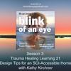 S3 Trauma Healing Learning 21: Design Tips for an SCI-Accessible Home with Kathy Kirchner