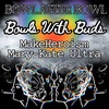 Episode 260 β
Bowls With Buds β
MakeHeroism and Mary-Kate Ultra