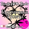 Episode 276 ★ Bowls With Buds ★ MouseyBear and Tjunta
