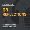 Episode 101: Q3 Reflections