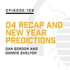 Episode 109: Q4 Recap and New Year Predictions