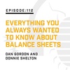 Episode 112:  Everything You Always Wanted to Know About Balance Sheets