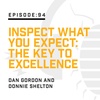 Episode 94: Inspect What You Expect: The Key to Excellence