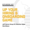 Episode 97:  Up Your Hiring & Onboarding Game