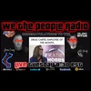 #145 We The People Radio LIVE 2/28/2023 Katie Hobbs Owned by Drug Cartel, China Lab Leak & More