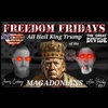 Freedom Friday LIVE 6/16/2023 All Hail King Trump of the MAGADONIANS